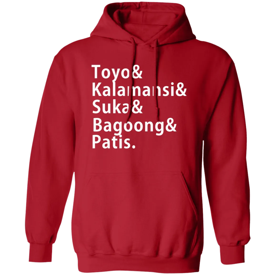 Toyo Kalamansi Suka Bagoong Patis Unisex Pullover Hoodie